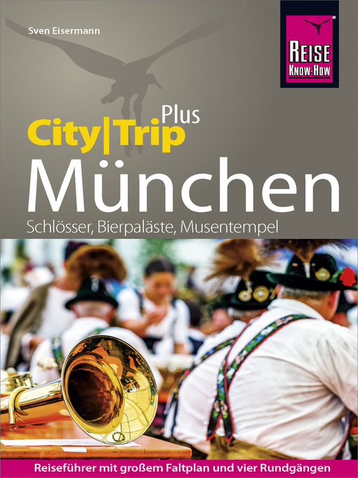 Title details for Reise Know-How Reiseführer München (CityTrip PLUS) by Sven Eisermann - Available